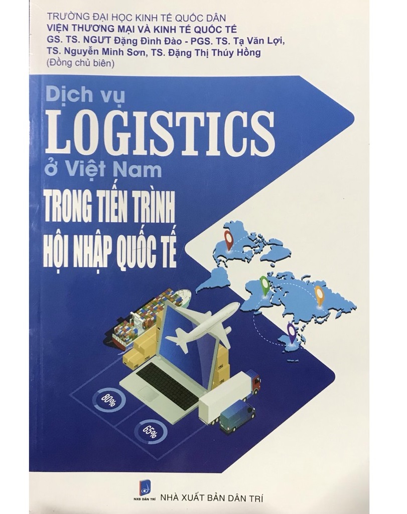 Sách Dịch Vụ Logistics Ở Việt Nam Trong Tiến Trình Hội Nhập Quốc Tế