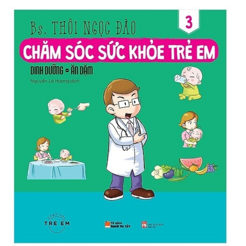 Combo tuyệt chiêu ăn dặm cho bé: Ăn Dặm Kiểu Nhật (Tái Bản 2018) + Chăm Sóc Sức Khỏe Trẻ Em (Tập 3): Dinh Dưỡng – Ăn Dặm