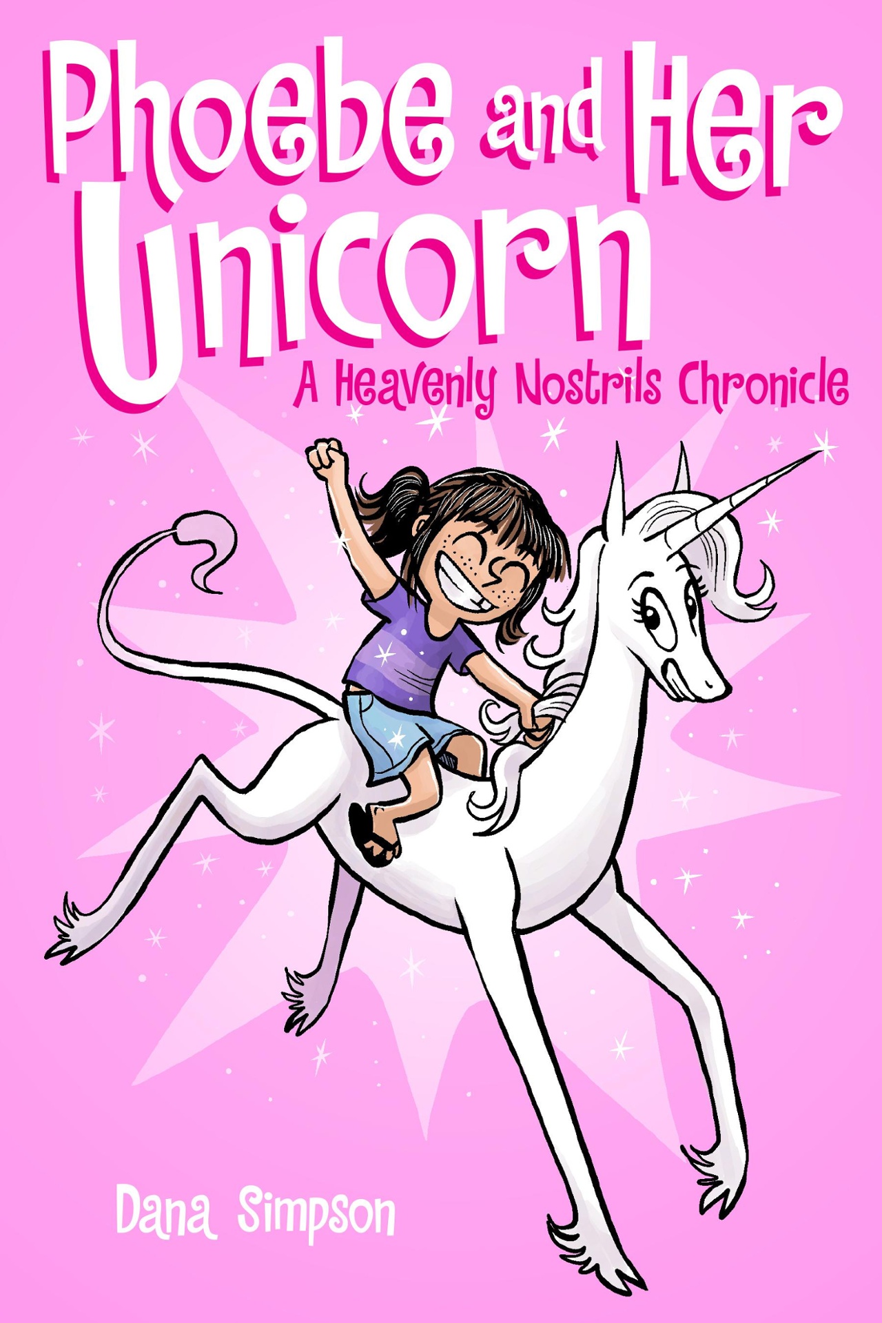 Phoebe And Her Unicorn (Phoebe And Her Unicorn Series Book 1)