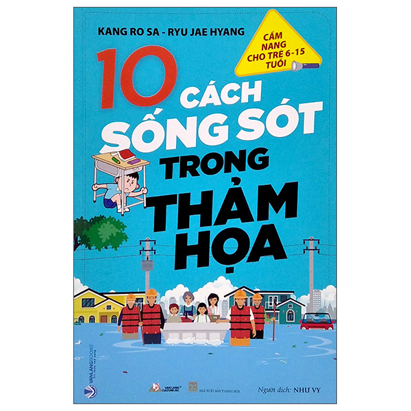 Cẩm Nang Cho Trẻ Từ 6 -15 Tuổi - 10 Cách Sống Sót Trong Thảm Họa