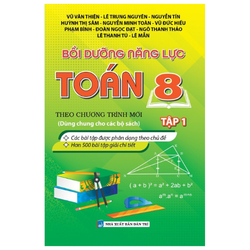 Bồi Dưỡng Năng Lực Toán 8 - Tập 1 (Biên Soạn Theo Chương Trình Mới)