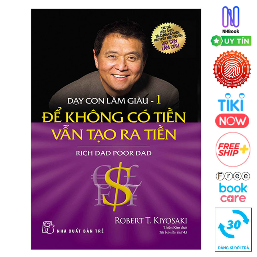 Dạy Con Làm Giàu (Tập 1) - Để Không Có Tiền Vẫn Tạo Ra Tiền - Cha Giàu Cha Nghèo (Tái Bản)- Free Bookcare