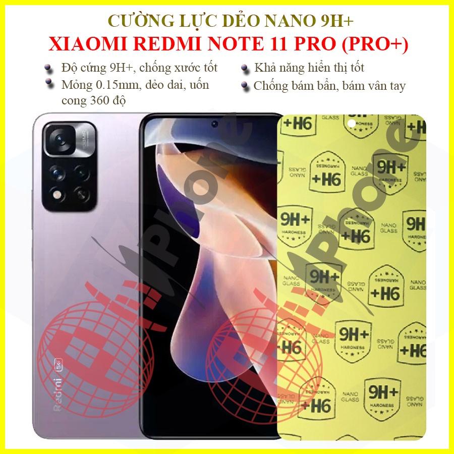 Dán cường lực dẻo nano dành cho Xiaomi Redmi Note 11 Pro, 11 Pro+