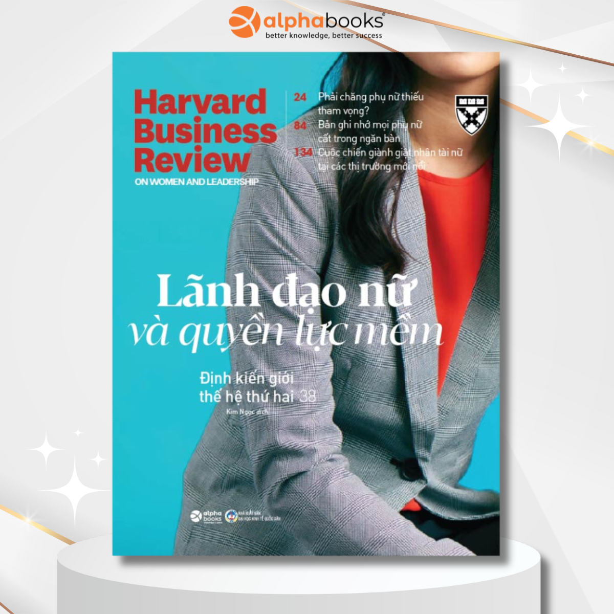 HBR On Point - Xây Dựng Doanh Nghiệp Bằng Quyền Lực Mềm: Lãnh Đạo Nữ và Quyền Lực Mềm