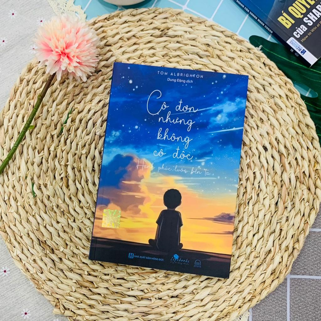 Cô Đơn Nhưng Không Cô Độc – Hạnh Phúc Luôn Bên Ta - Bản Quyền