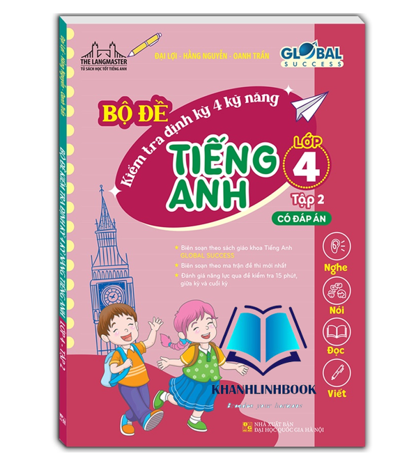 Sách - GLOBAL SUCEESS - Bộ đề kiểm tra định kỳ 4 kỹ năng tiếng anh lớp 4 tập 2