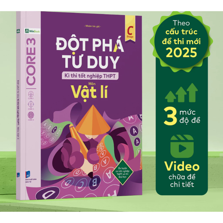 Đột phá tư duy Kì thi tốt nghiệp THPT môn Vật lí - Nhiều tác giả - Nhà xuất bản Dân Trí - WinBooks