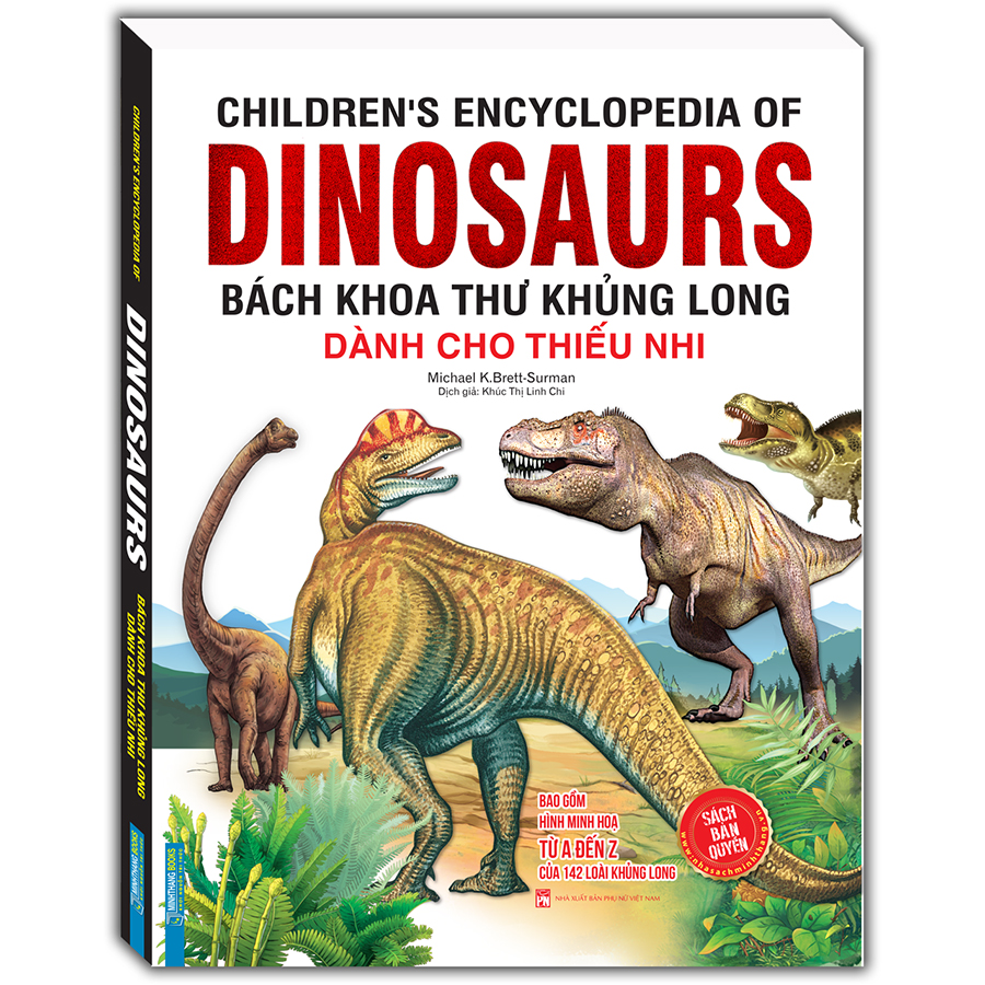 Children'S Encyclopedia Of Dinosaurs - Bách Khoa Thư Khủng Long Dành Cho Thiếu Nhi (Bìa Mềm)