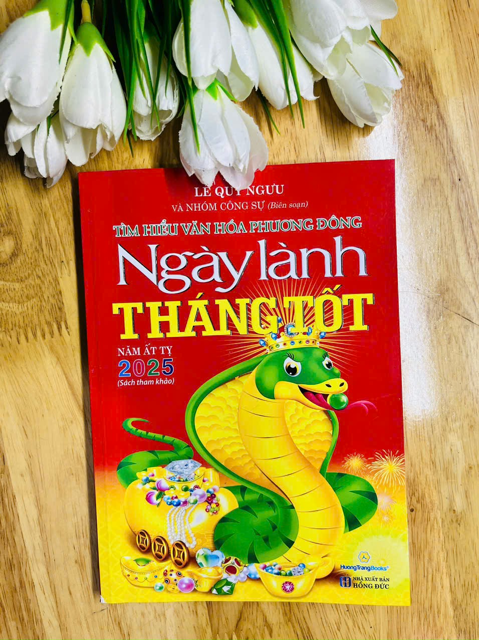 Sách Ngày Lành Tháng Tốt Năm 2025 Ât Tỵ