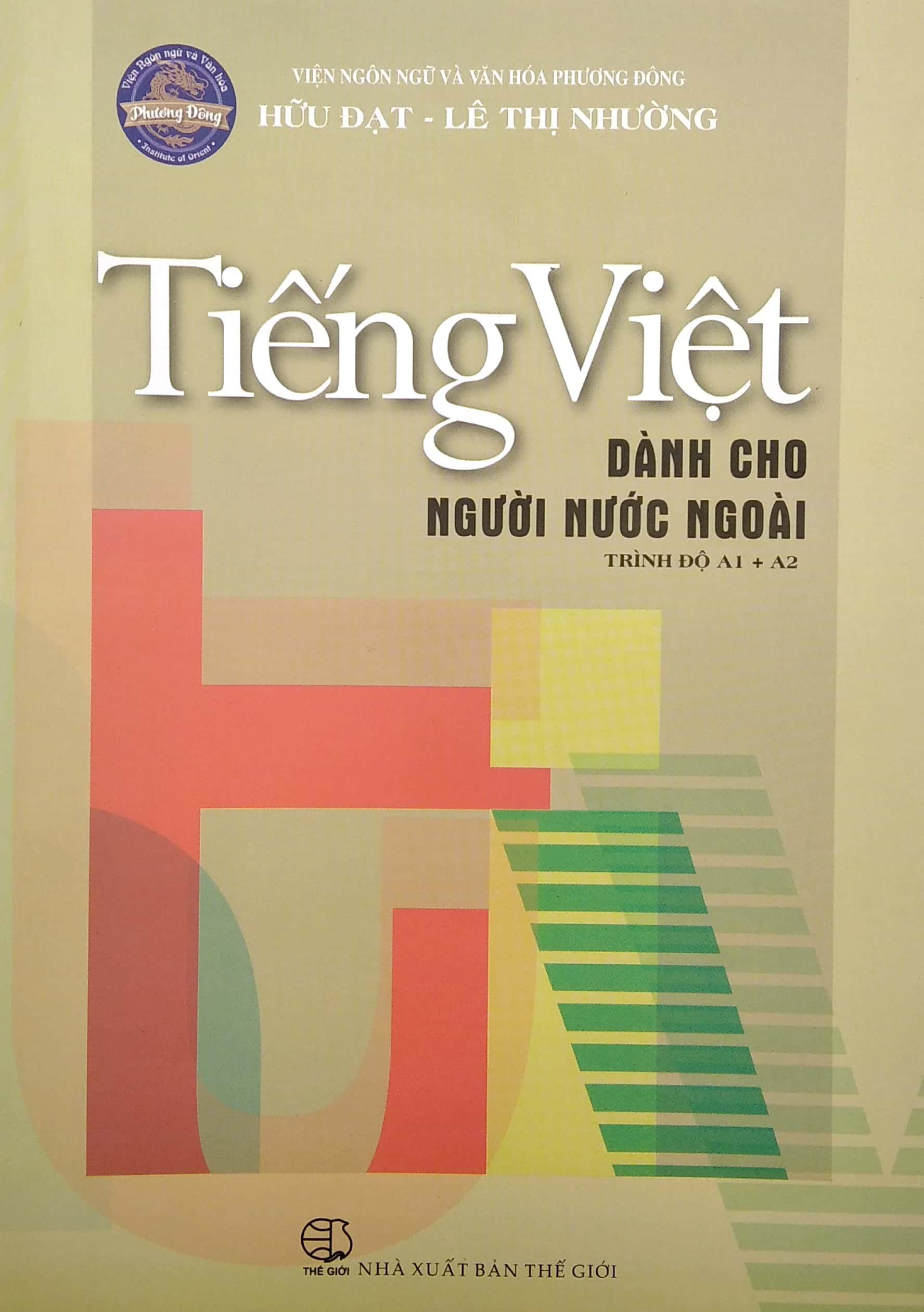 Tiếng Việt Dành Cho Người Nước Ngoài - Trình Độ A1+A2