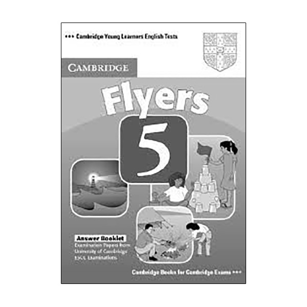 Cambridge Young Learners English Tests 5 Flyers Answer Booklet