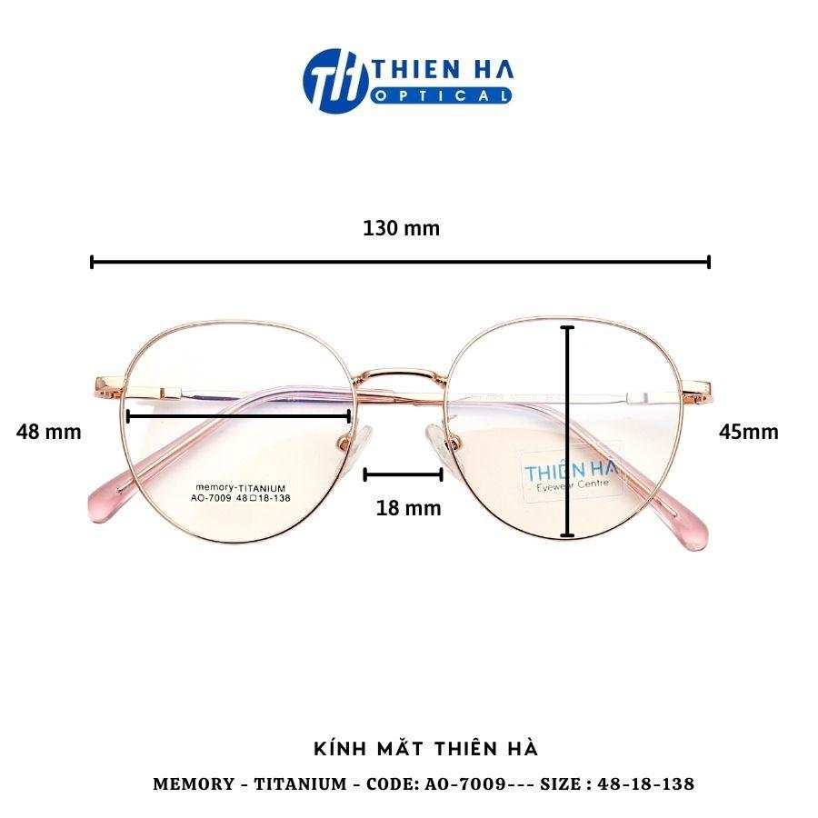 Gọng kính tròn titan nam nữ THIÊN HÀ OPTICAL memory titannium dẻo nhẹ bền kiểu dáng trẻ trung size trung AO7009