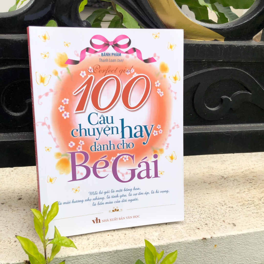 100 Câu Chuyện Hay Dành Cho Bé Gái