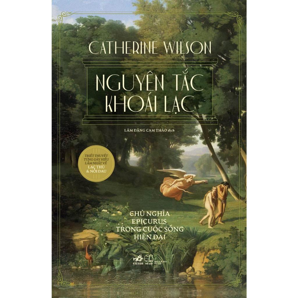 Nguyên tắc khoái lạc: Chủ nghĩa Epicurus trong cuộc sống hiện đại - Bản Quyền