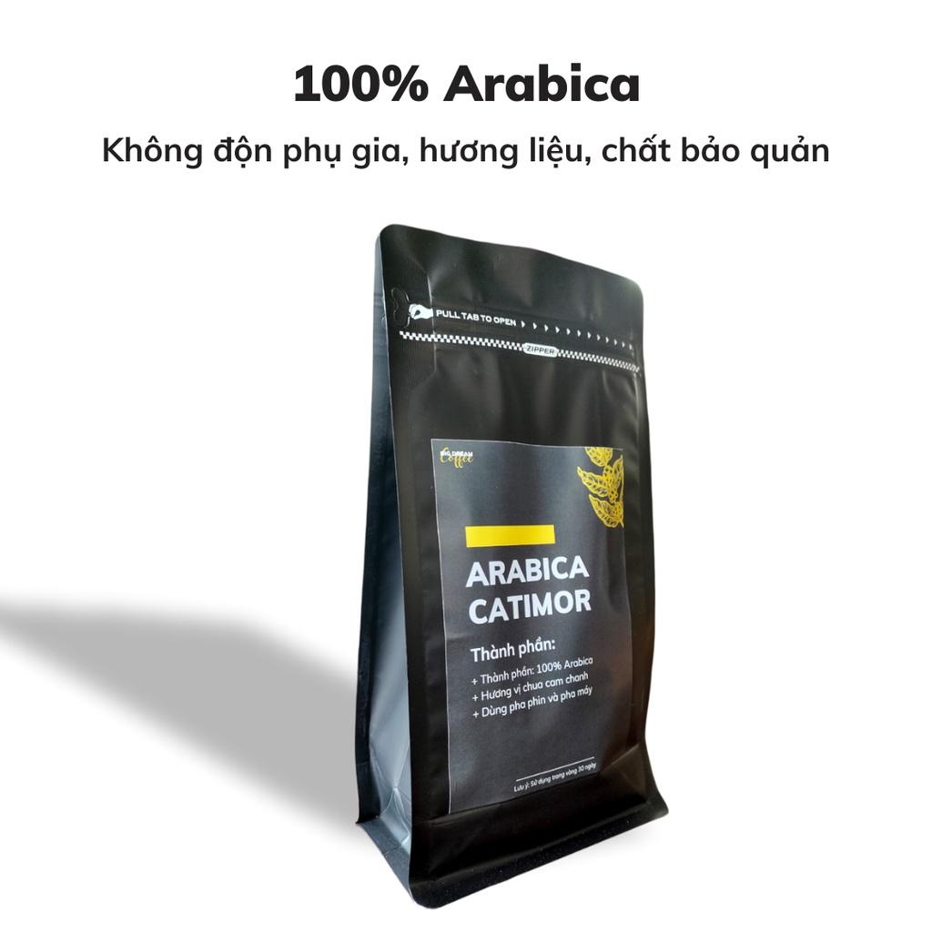 Cafe việt ARABICA CATIMOR 125g cà phê nguyên chất hương vị chua thanh đắng nhẹ tinh tế pha Espresso - Big Dream Coffee