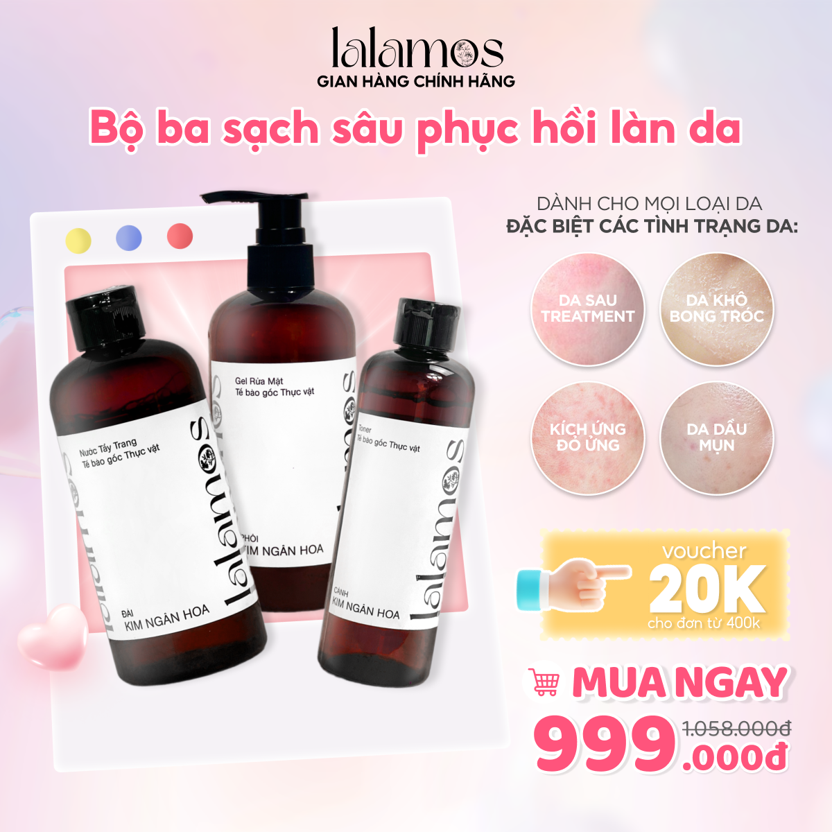 Combo sạch sâu Lalamos Nước tẩy trang 280ml + Sữa rửa mặt 280ml + Toner Kim Ngân Hoa 250ml