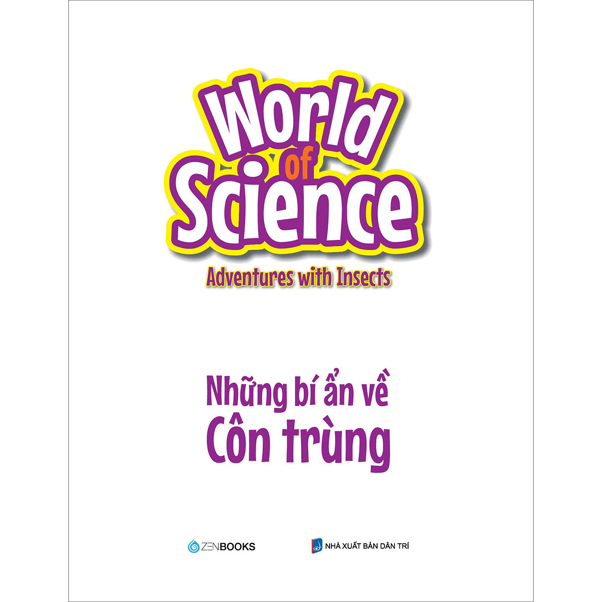World Of Science - Những Bí Ẩn Về Côn Trùng