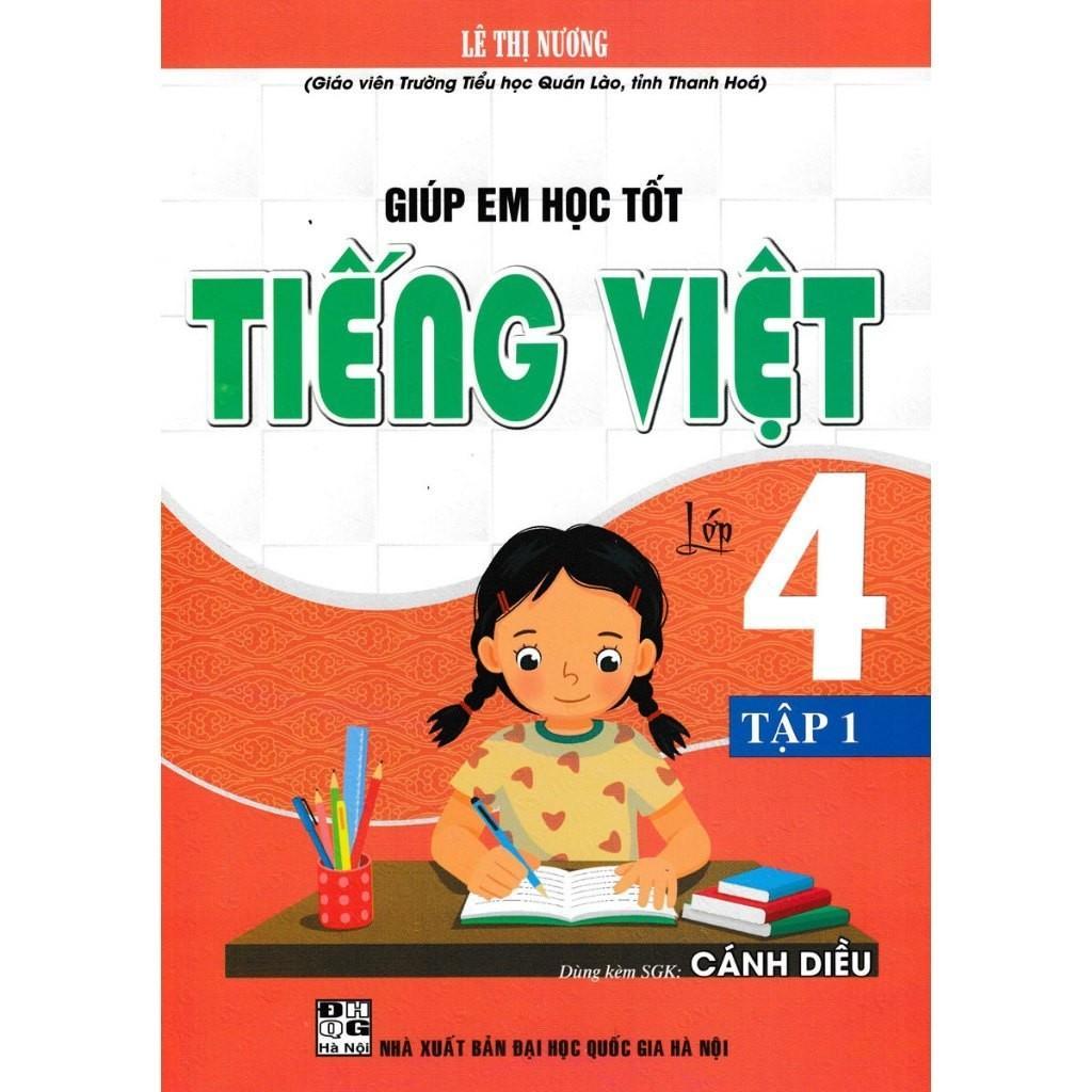 Sách - Giúp Em Học Tốt Tiếng Việt Lớp 4 - Tập 1 - Dùng Kèm SGK Cánh Diều - Hồng Ân