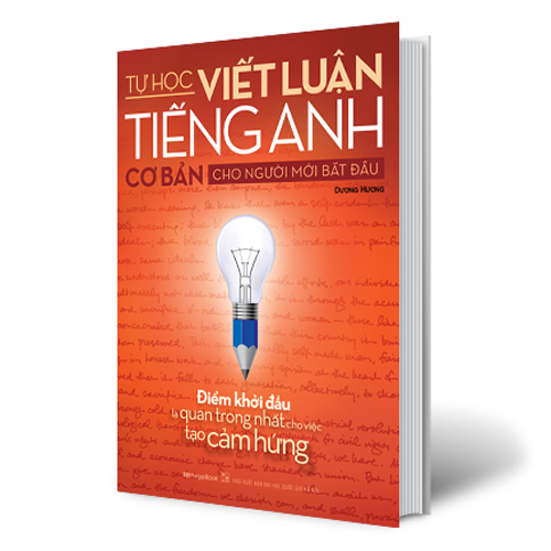 Tự Học Viết Luận Tiếng Anh Cơ Bản Cho Người Mới Bắt Đầu