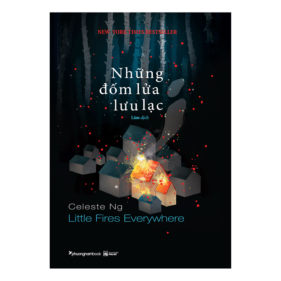 Những Đóm Lửa Lưu Lạc (Little Fires Everywhere) - Tiểu Thuyết  -Phương Nam