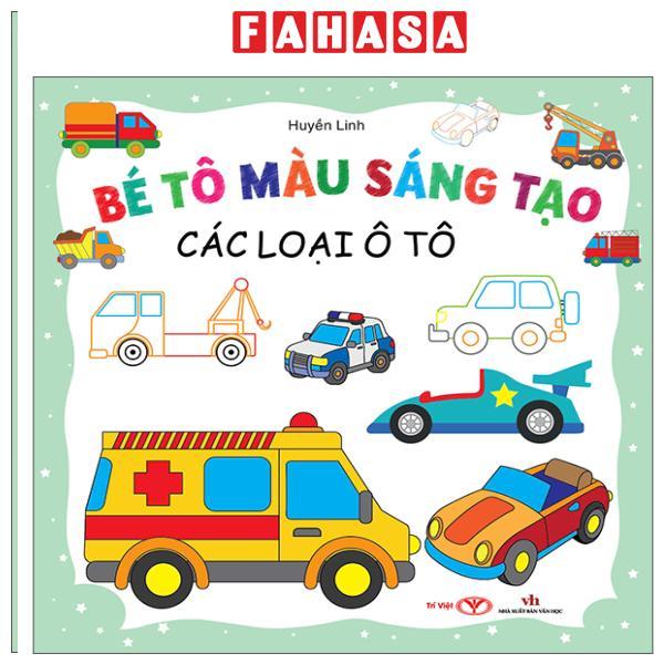 Sách - Bé Tô Màu Sáng Tạo - Các Loại Ô Tô