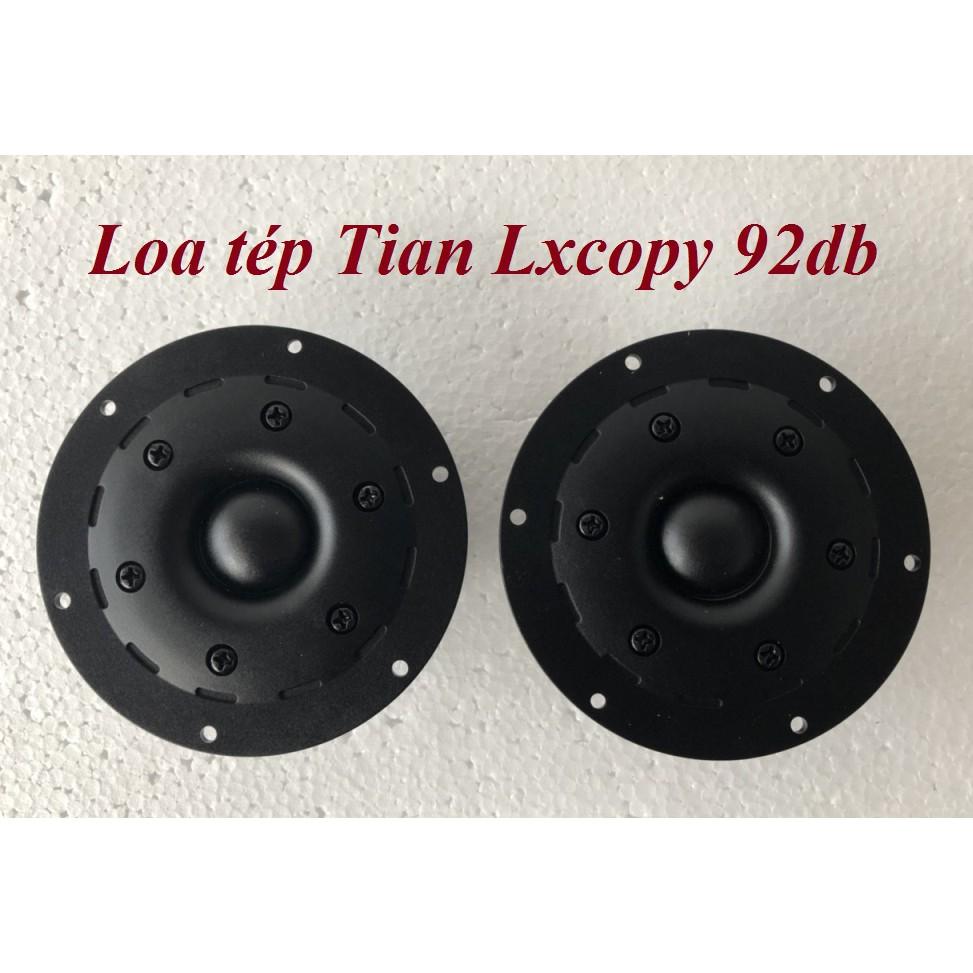 loa tép độ nhạy cao tian lxcopy 92db - T-04H