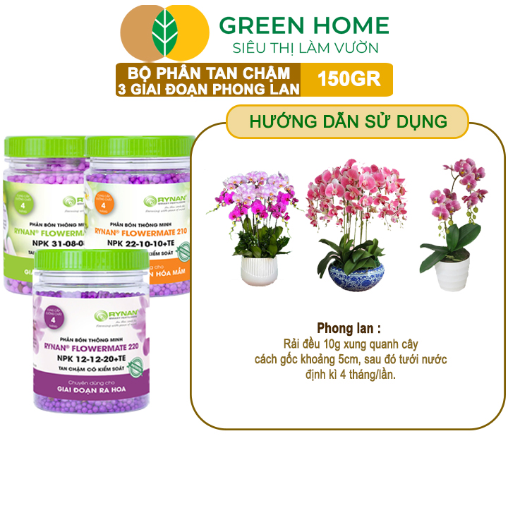 Bộ 3 Phân Tan Chậm Greenhome, Rynan 200-210-220 Chuyên Phong Lan 3 Giai Đoạn Dưỡng Cây Con, Kích Hoa, Sau Ra Hoa