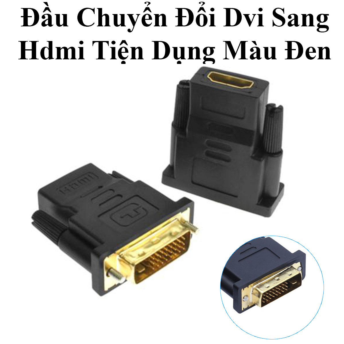 Đầu Chuyển Đổi Dvi Sang Hdmi Tiện Dụng Màu Đen