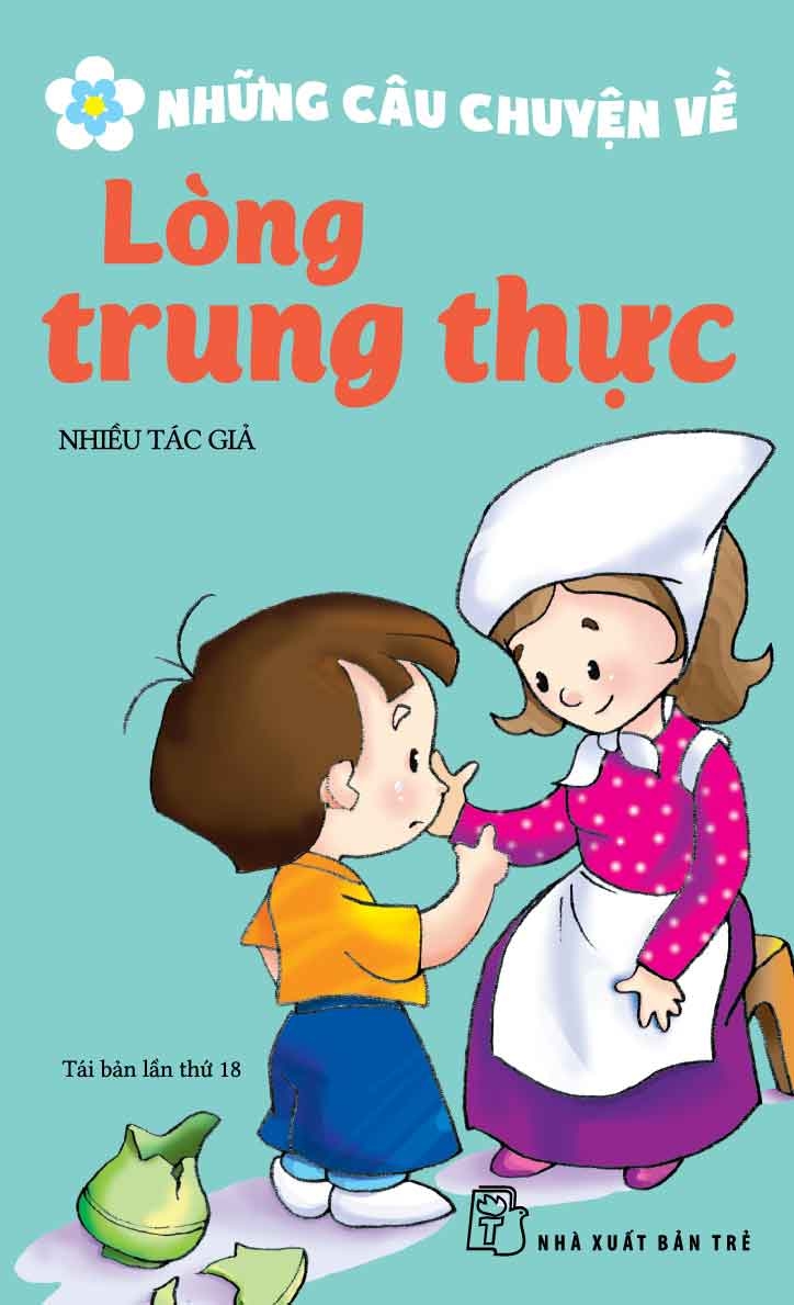 Những câu chuyện về lòng trung thực - NXB Trẻ | Nhà Sách VNBooks | Tiki