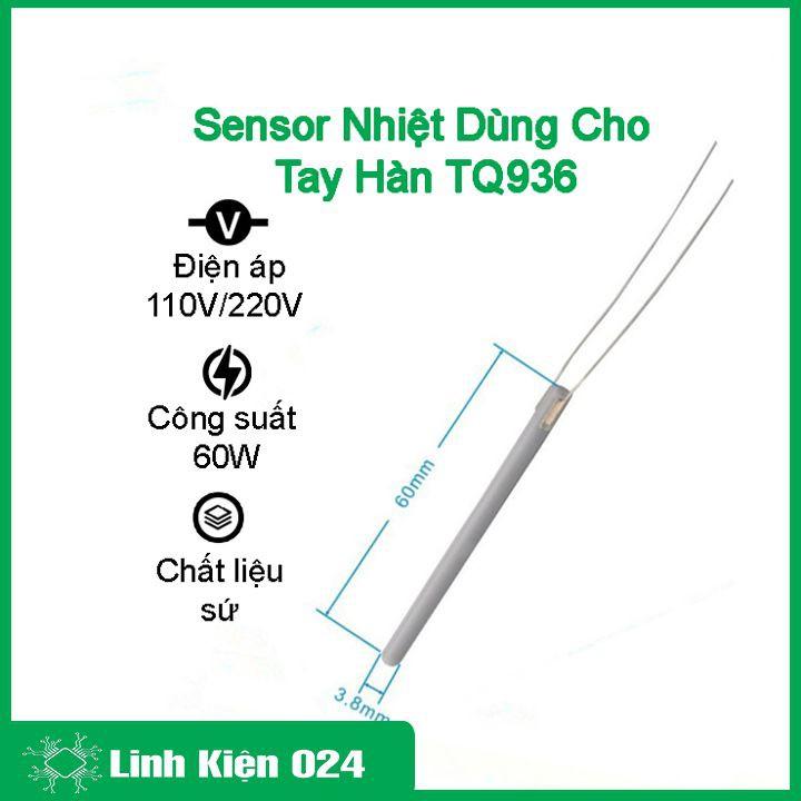 Tay hàn TQ936 và sensor hàn TQ 936 điều chỉnh nhiệt độ điện áp 220V công suất 60W