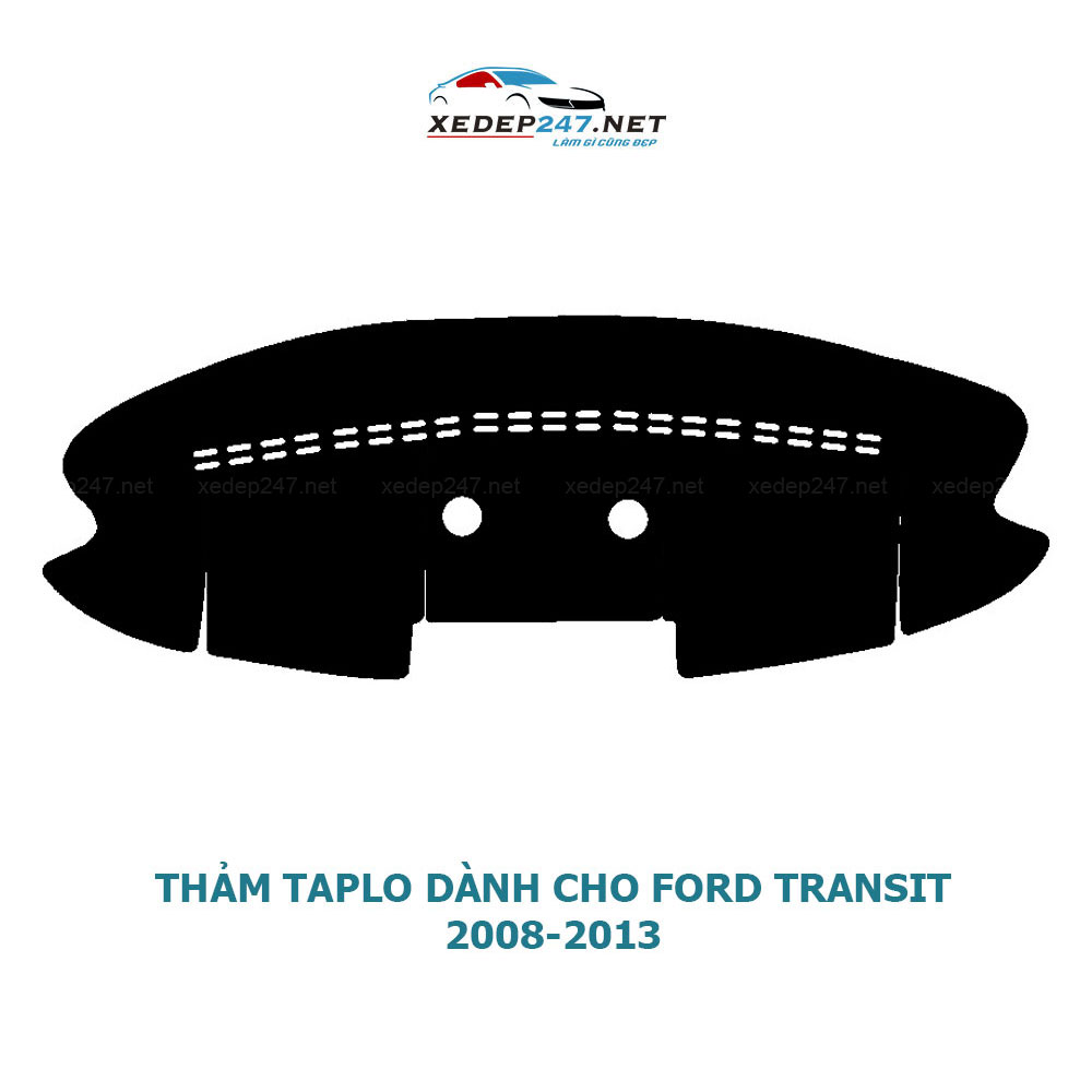 Thảm Taplo dành cho xe Ford Transit 2008 đến 2018 chất liệu Nhung, da Carbon, da vân gỗ