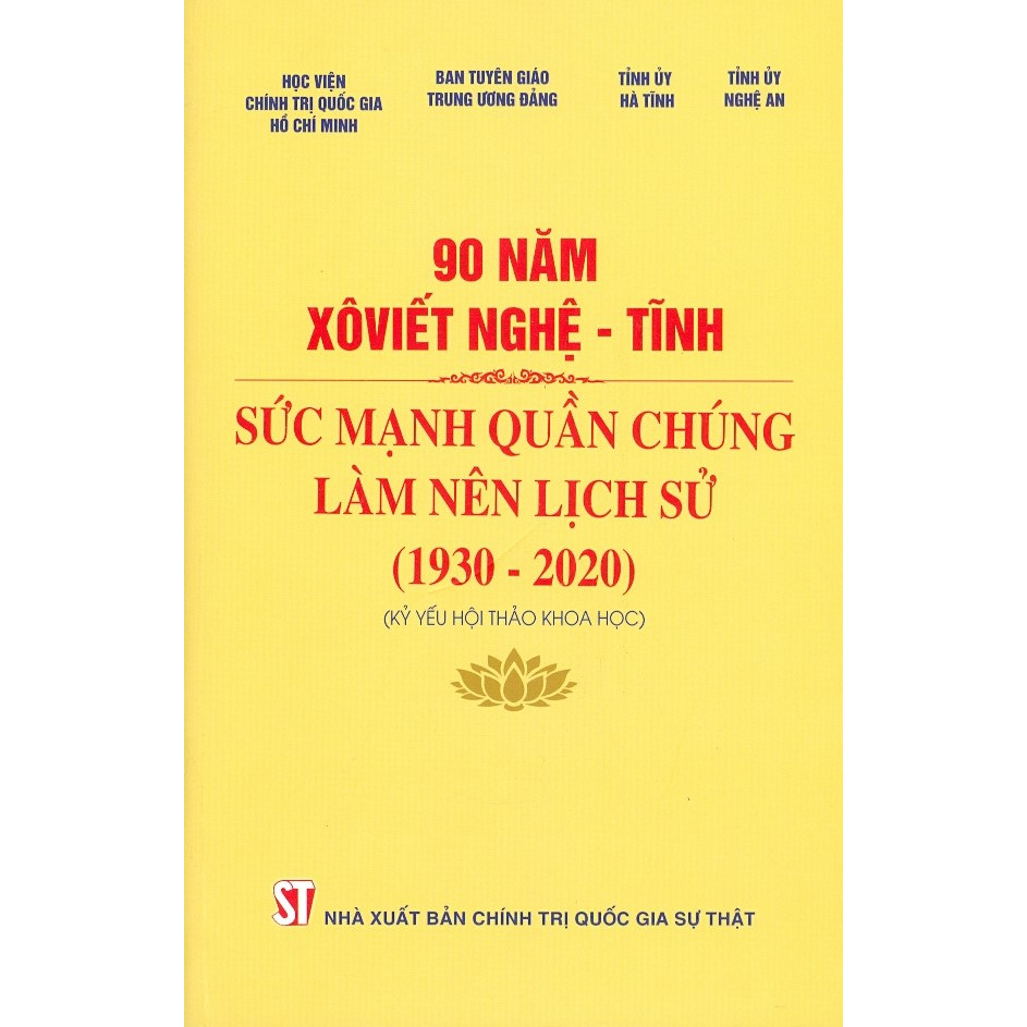 90 Năm Xô Viết Nghệ – Tĩnh Sức Mạnh Quần Chúng Làm Nên Lịch Sử