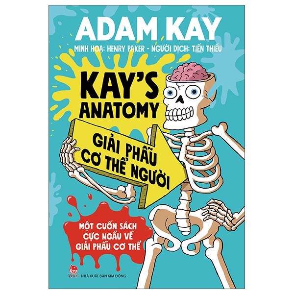 Kay's Anatomy - Giải Phẫu Cơ Thể Người