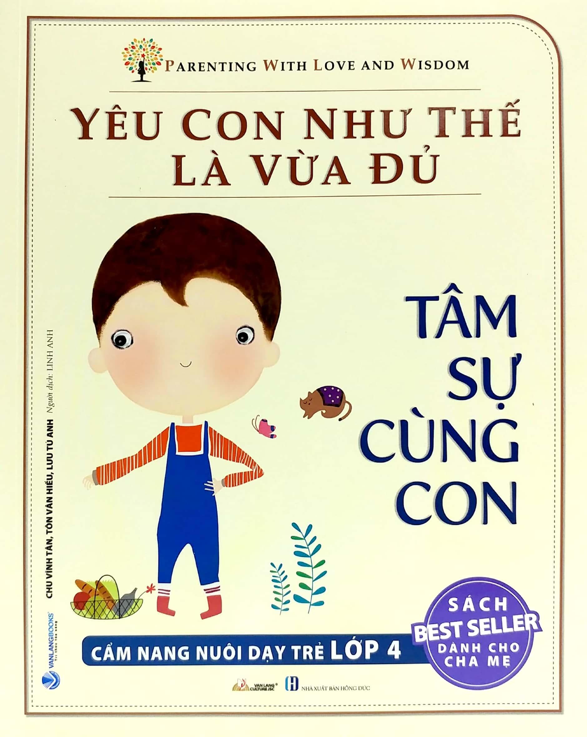 Yêu Con Như Thế Nào Là Vừa Đủ - Tâm Sự Cùng Con (Cẩm Nang Nuôi Dạy Trẻ Lớp 4)