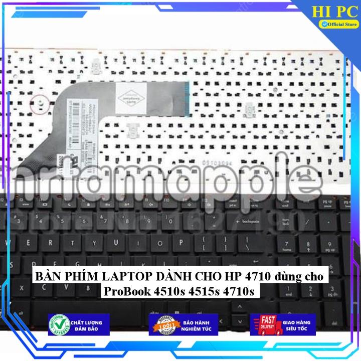 BÀN PHÍM LAPTOP DÀNH CHO HP 4710 dùng cho ProBook 4510s 4515s 4710s - Hàng Nhập Khẩu
