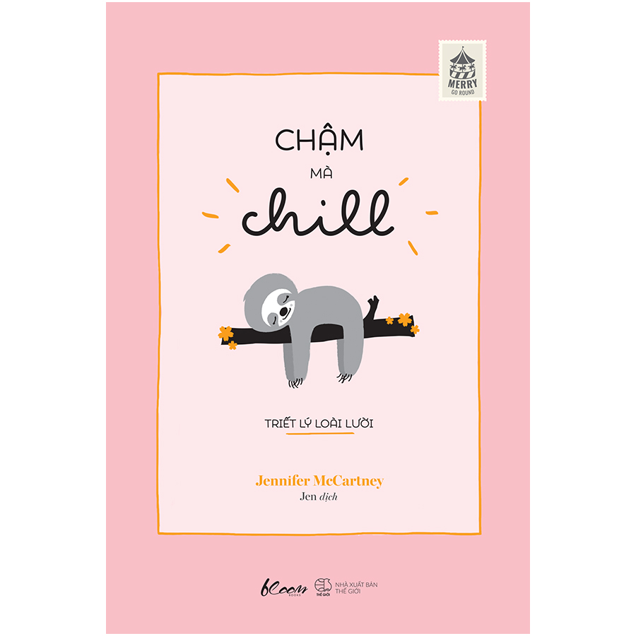 Chậm Mà Chill - Triết Lý Loài lười