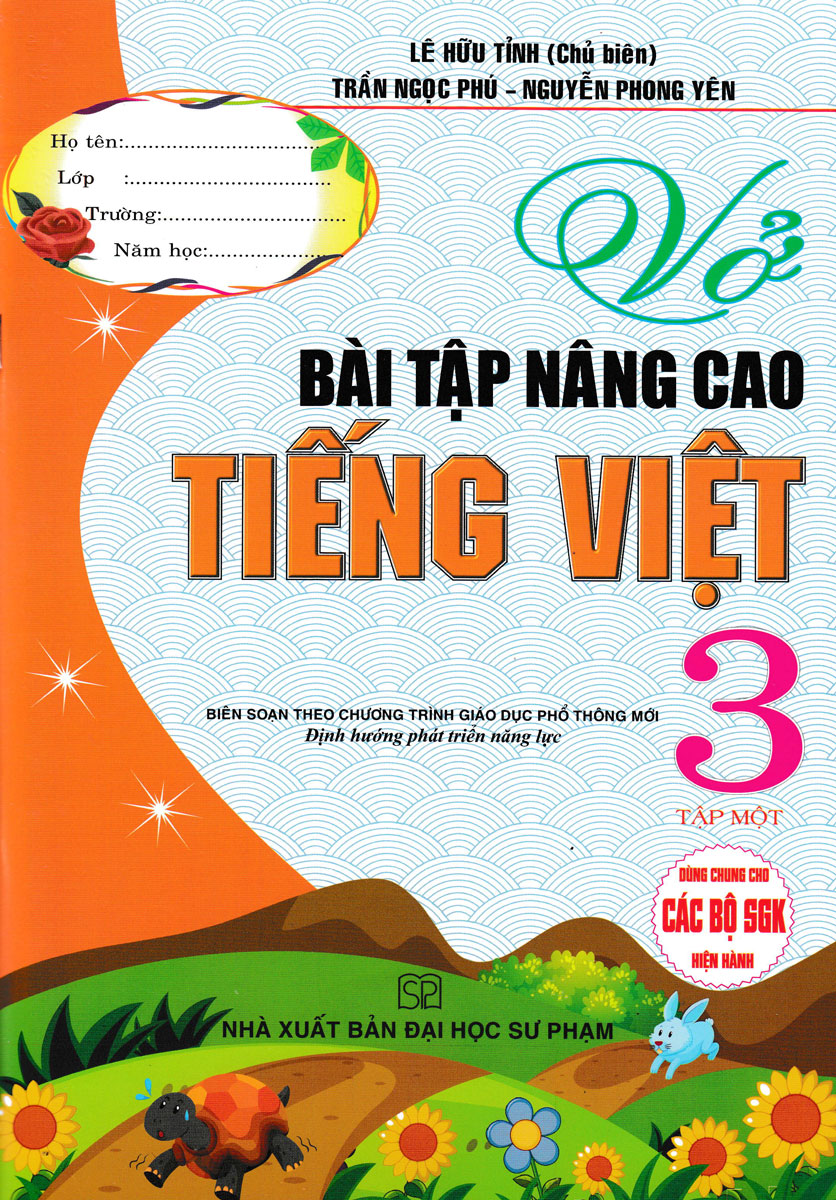 VỞ BÀI TẬP NÂNG CAO TIẾNG VIỆT 3 - TẬP 1 (BIÊN SOẠN THEO CHƯƠNG TRÌNH GDPT MỚI)