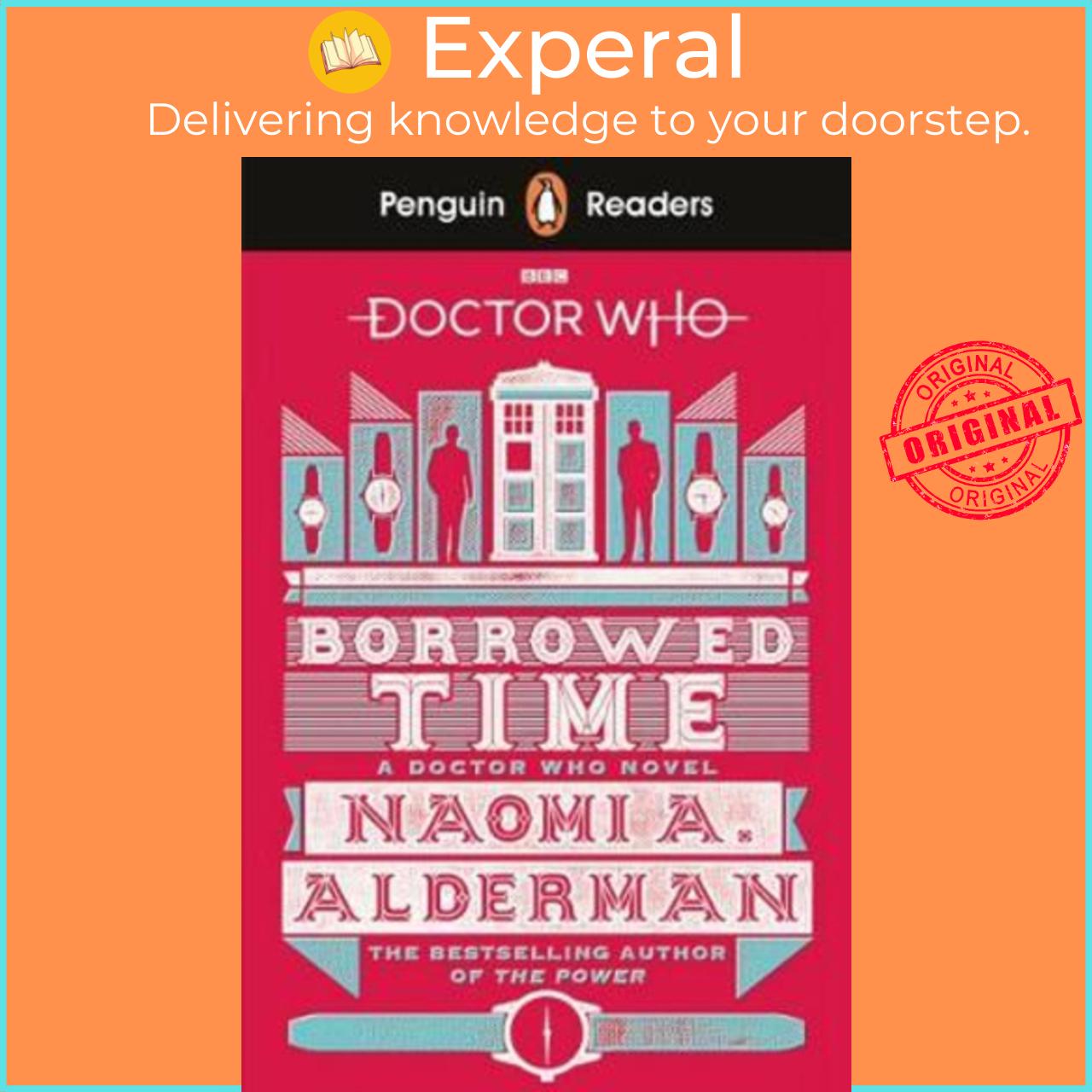 Sách - Penguin Readers Level 5: Doctor Who: Borrowed Time  by Naomi Alderman