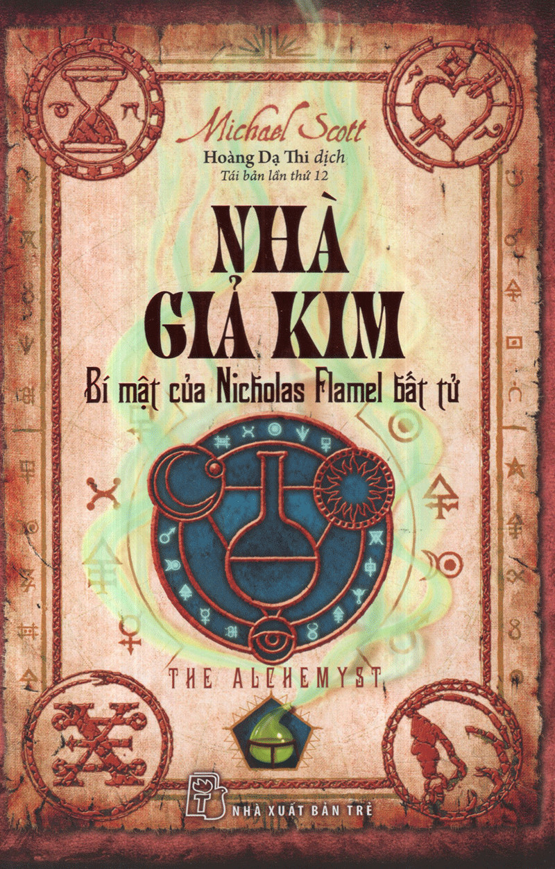 Nhà Giả Kim - Bí Mật Của Nicholas Flamel Bất Tử (Tái Bản 2017)