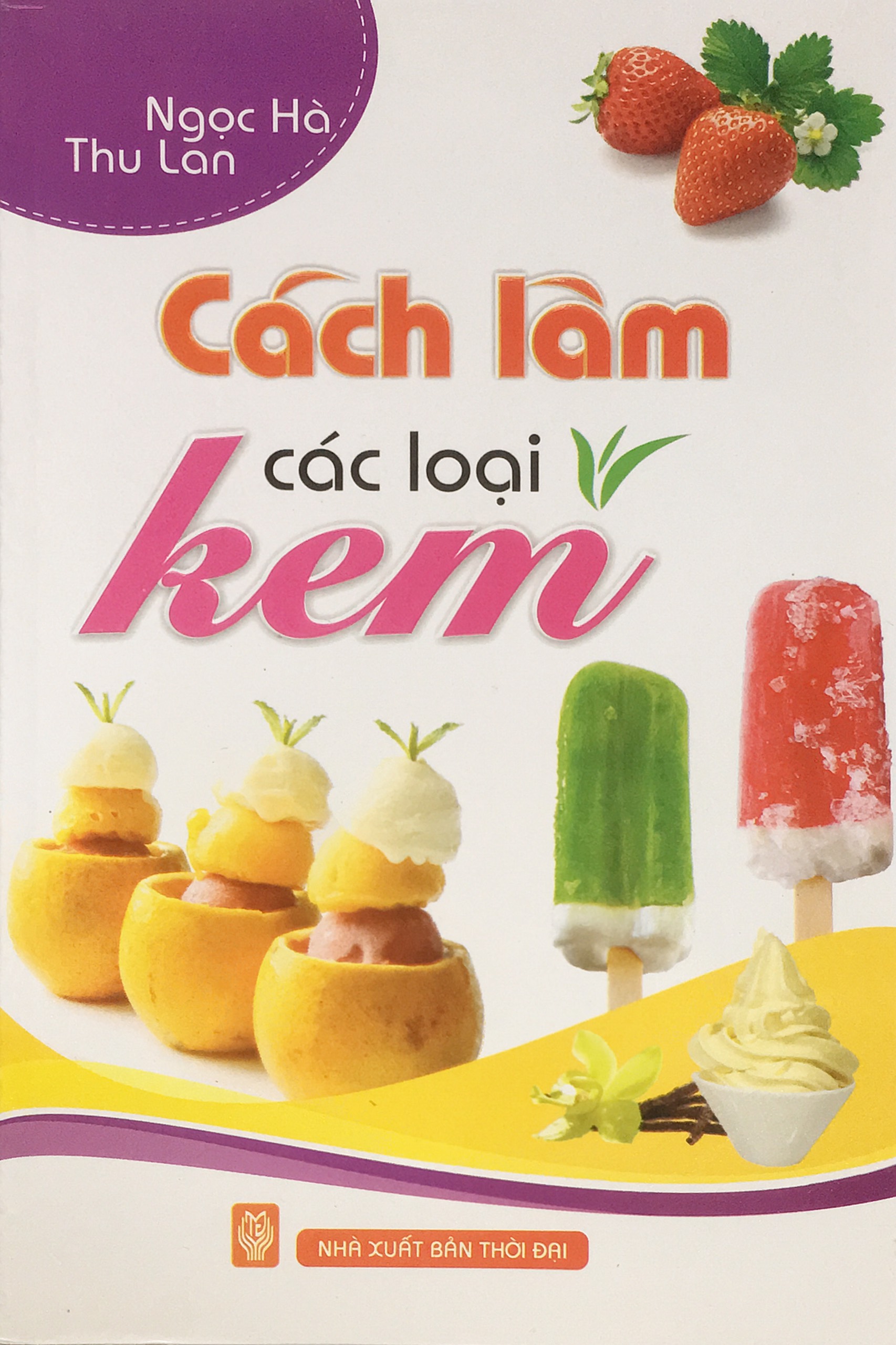 Cách làm các loại kem - Khổ lớn