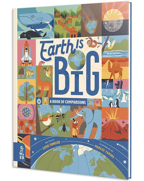 Earth is Big : A Book of Comparisons