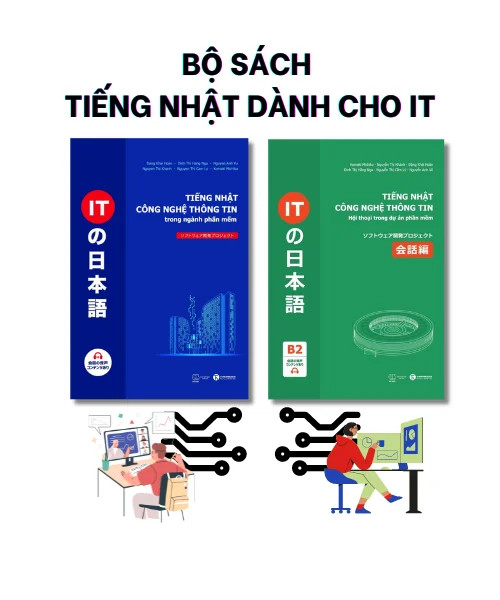 (Bộ 2 cuốn) Bộ sách Tiếng Nhật dành cho IT (Tiếng Nhật công nghệ thông tin trong ngành phần mềm &amp; Hội thoại trong dự án phần mềm) - (bìa mềm)