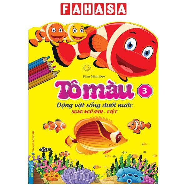 Tô Màu Động Vật Sống Dưới Nước - Song Ngữ Anh-Việt - Tập 3
