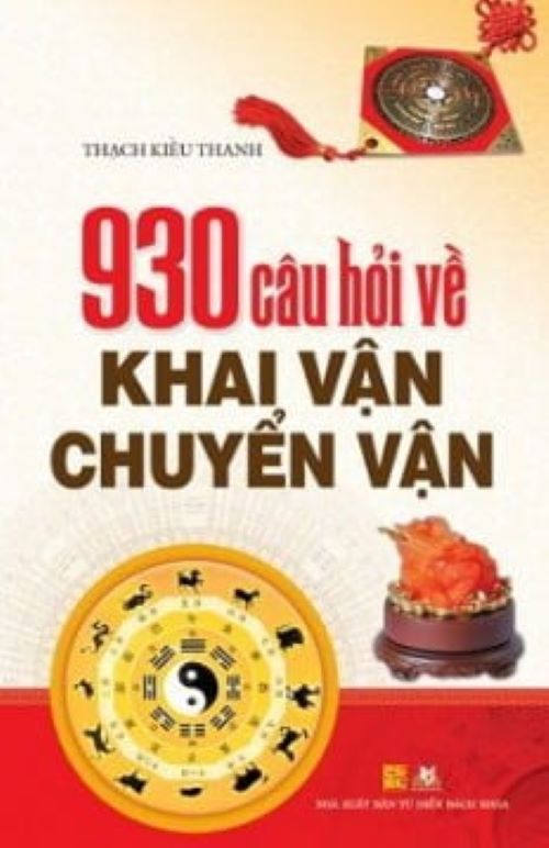 930 Câu Hỏi Về Khai Vận Chuyển Vận - Vanlangbooks