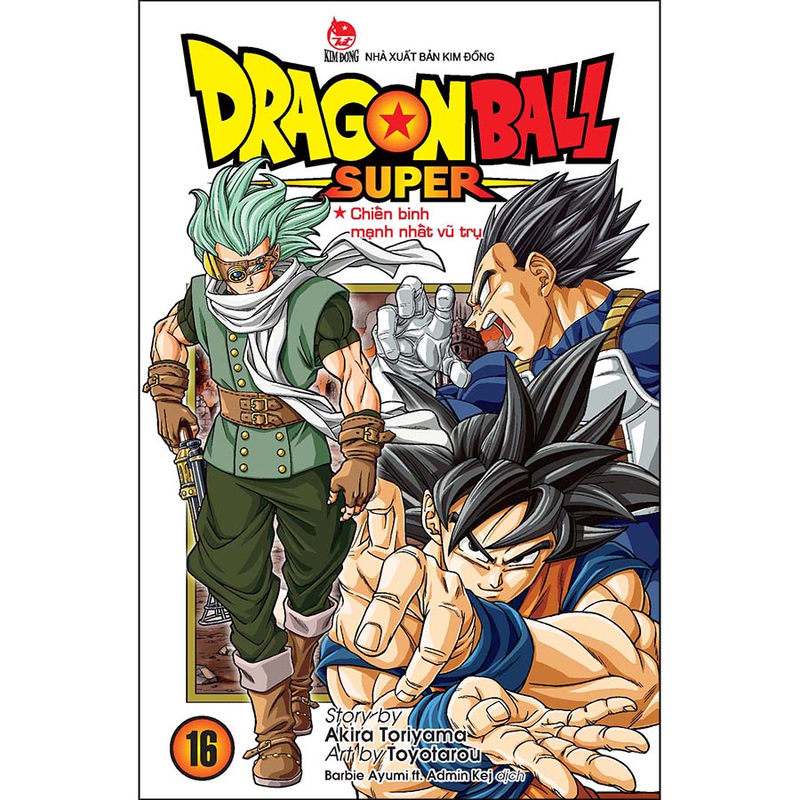 Dragon Ball Super Tập 16: Chiến Binh Mạnh Nhất Vũ Trụ
