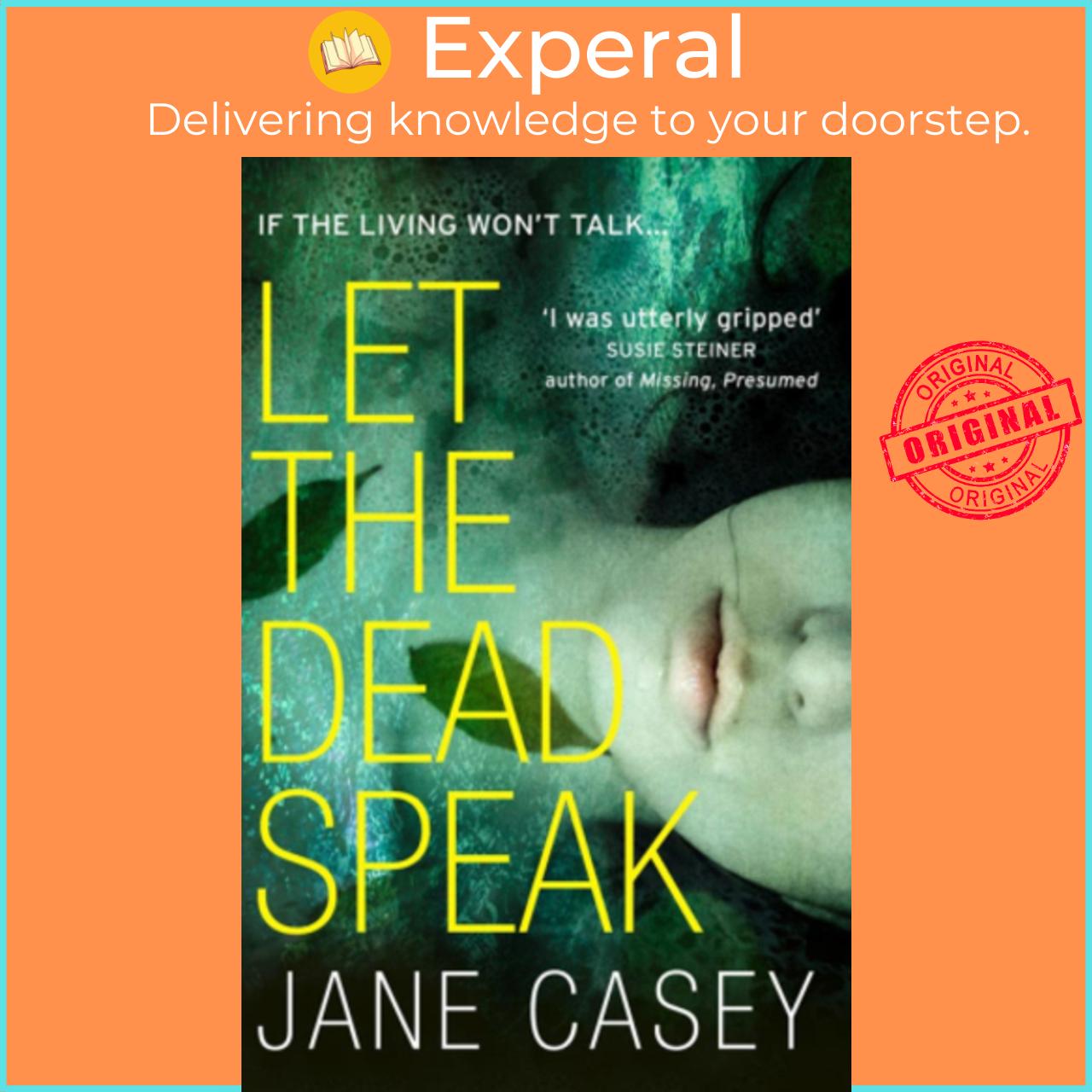 Sách - Let the Dead Speak : A Gripping New Thriller by Jane Casey