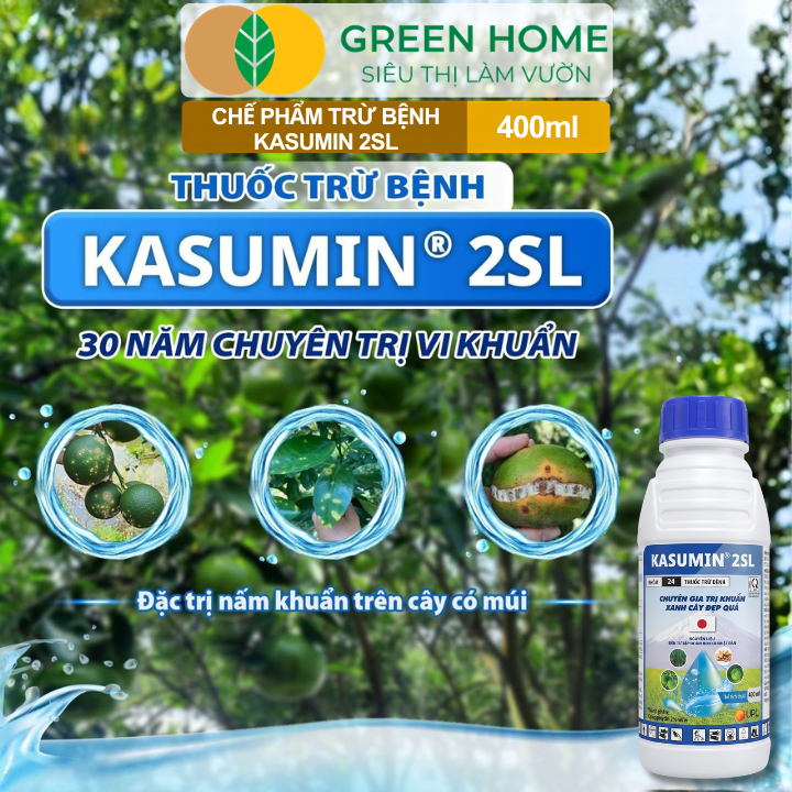 Chế Phẩm Trừ Bệnh KASUMIN 2SL GreenHome, Chai 400ml, Đặc Trị Đốm Lá, Thối Vi Khuẩn, Đạo Ôn Cho Cây