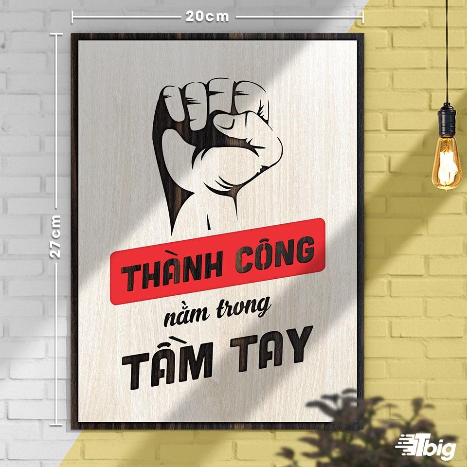 Tranh động lực TBIG129:Thành công nằm trong tầm tay 20x27cm