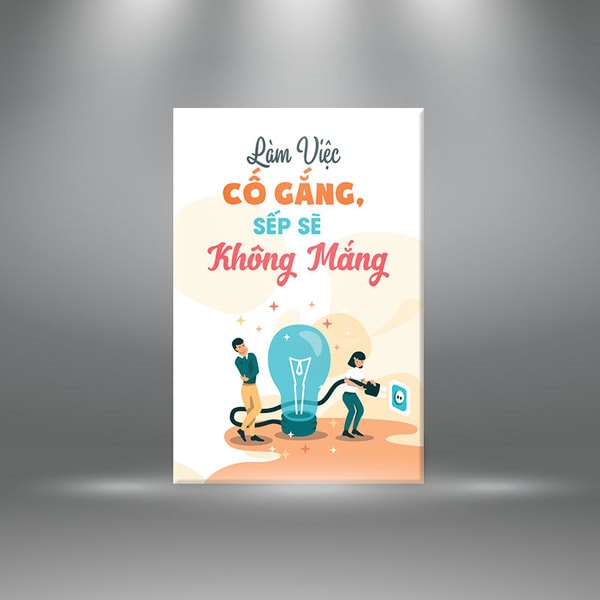 Tranh cổ động "Làm việc cố gắng, sếp sẽ không mắng" | Tranh tạo động lực W3040 Canvas - khổ đứng