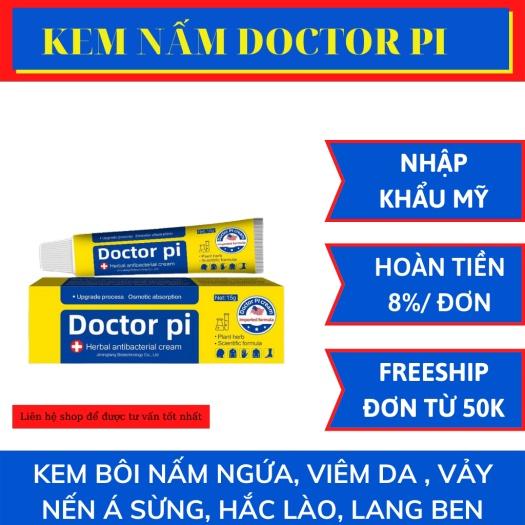 Kem bôi Doctor Pi - Kem bôi nấm ngứa,viêm da,hắc lào,lang ben,vảy nến,á sừng,tổ đỉa